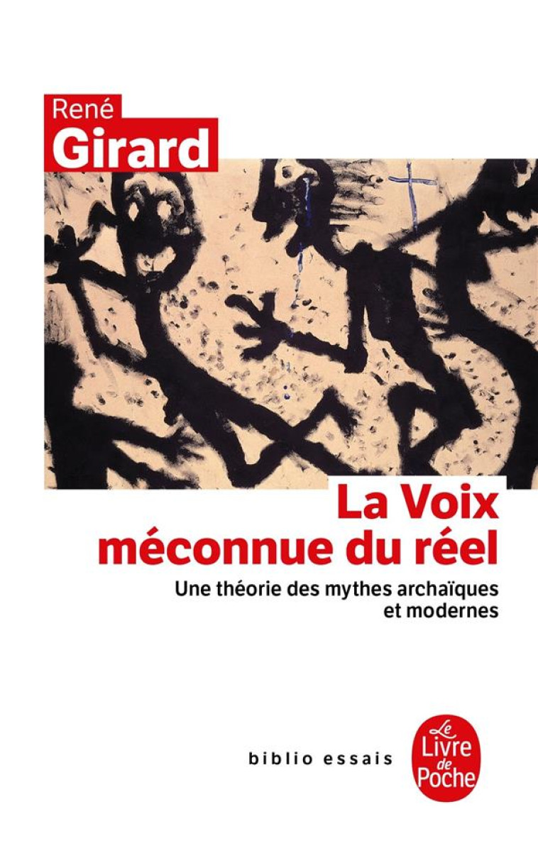 LA VOIE MECONNUE DU REEL - GIRARD RENE - LGF/Livre de Poche