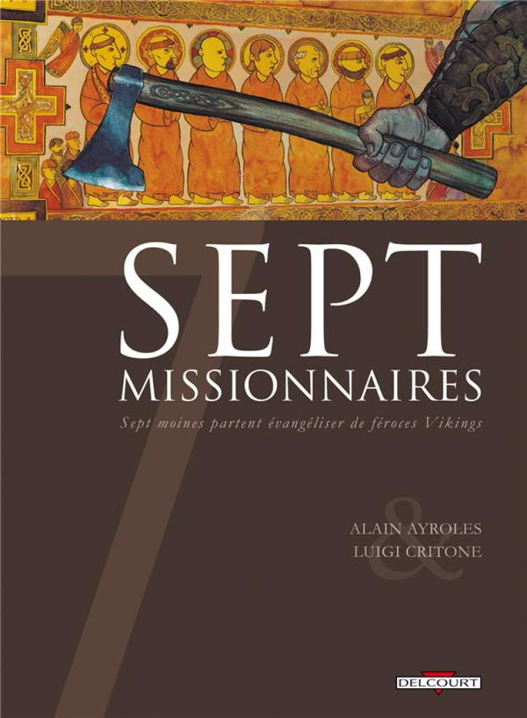 7 - ONE-SHOT - 7 MISSIONNAIRES - AYROLES-A+CRITONE-L - DELCOURT