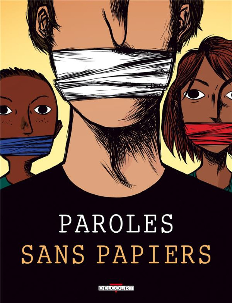 PAROLES SANS PAPIERS - COLLECTIF - DELCOURT