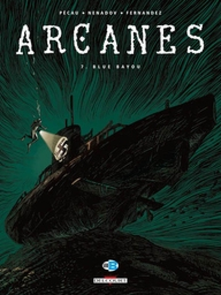 ARCANES T07 - BLUE BAYOU - PECAU-J.P+NENADOV-D - DELCOURT