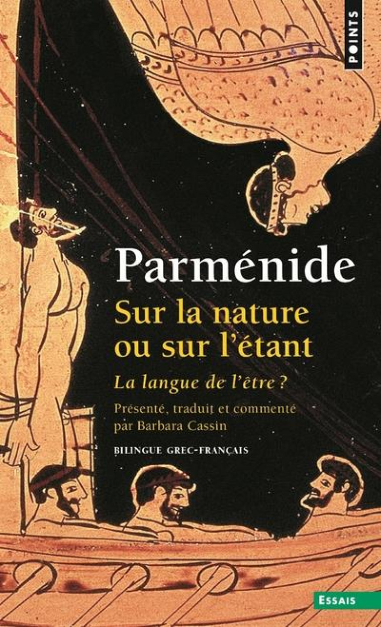 SUR LA NATURE OU SUR L'ETANT. LA LANGUE DE L'ETRE - PARMENIDE - SEUIL