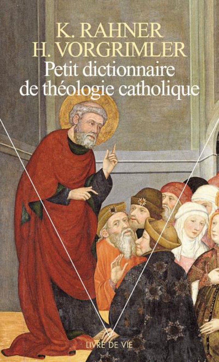 PETIT DICTIONNAIRE DE THEOLOGIE CATHOLIQUE - RAHNER/VORGRIMLER - SEUIL