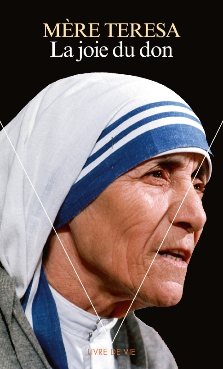 LA JOIE DU DON -  Teresa de Calcutta - POINTS