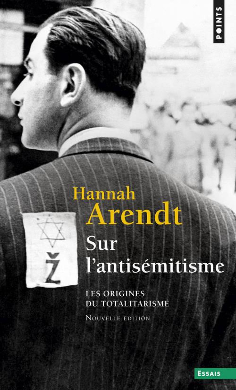 SUR L'ANTISEMITISME, TOME 1 (T1) - LES ORIGINES DU TOTALITARISME - ARENDT HANNAH - SEUIL