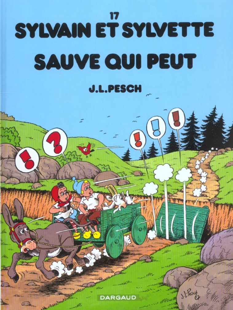 SYLVAIN ET SYLVETTE - TOME 17 - SAUVE QUI PEUT - PESCH JEAN-LOUIS - DARGAUD