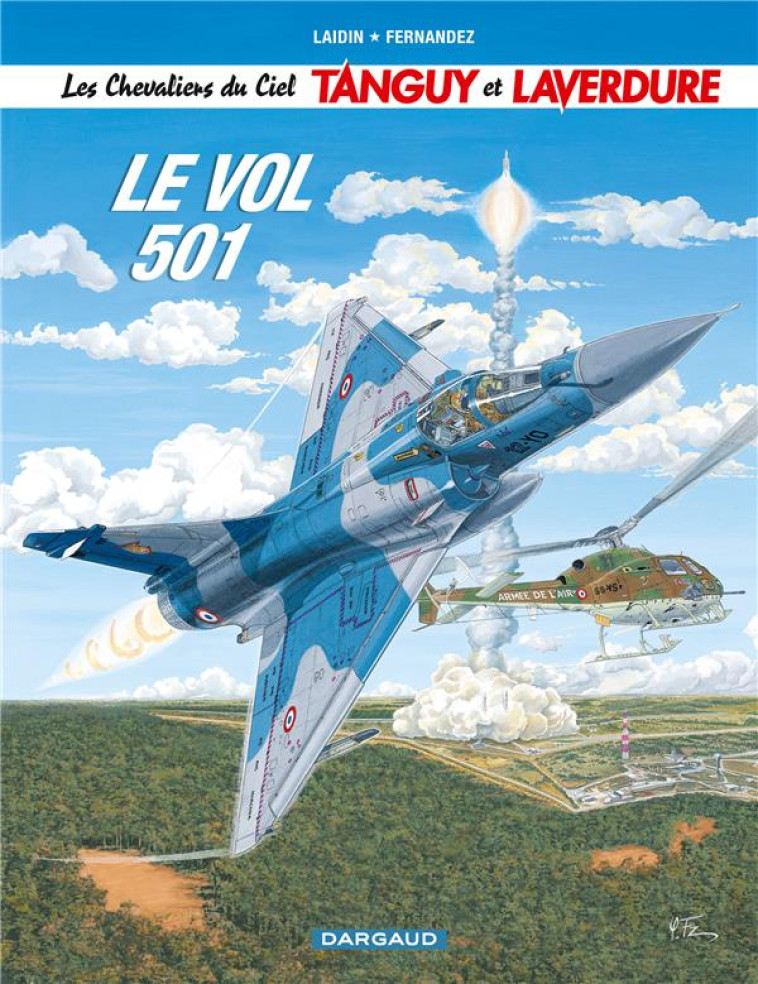 LES CHEVALIERS DU CIEL TANGUY ET LAVERDURE - TOME 3 - LE VOL 501 - LAIDIN JEAN-CLAUDE - Dargaud