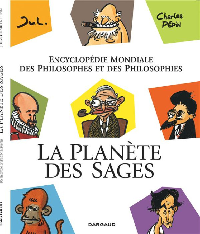 LA PLANETE DES SAGES- INTEGRAL - LA PLANETE DES SAGES - TOME 1 - JUL/PEPIN CHARLES - DARGAUD