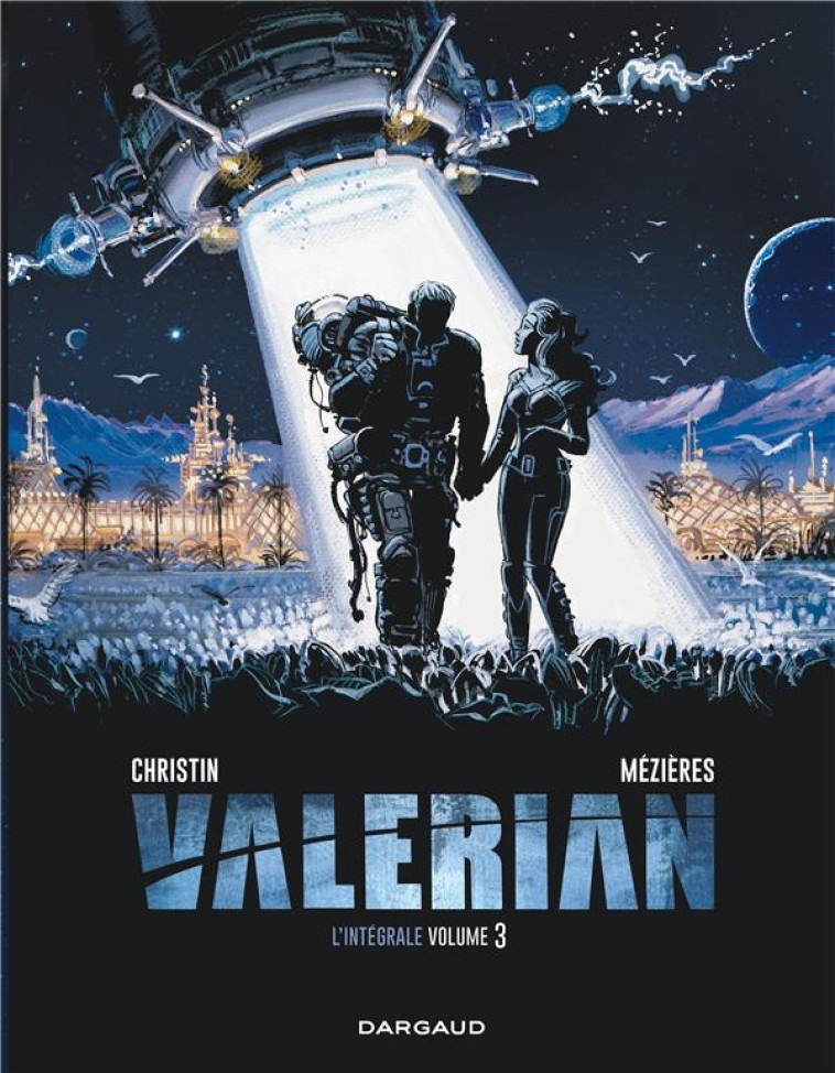 VALERIAN - INTEGRALES - TOME 3 - VALERIAN INTEGRALE - TOME 3 - CHRISTIN PIERRE - Dargaud