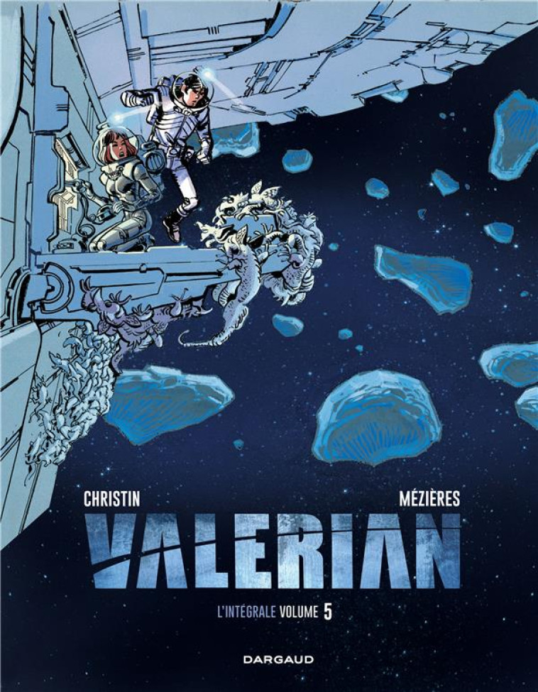 VALERIAN - INTEGRALES - TOME 5 - VALERIAN INTEGRALE - TOME 5 - CHRISTIN PIERRE - Dargaud