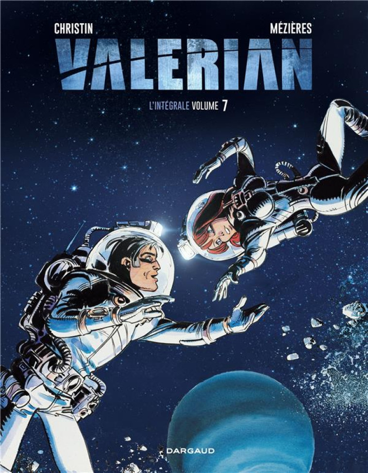 VALERIAN - INTEGRALES - TOME 7 - VALERIAN INTEGRALE - TOME 7 - CHRISTIN PIERRE - Dargaud