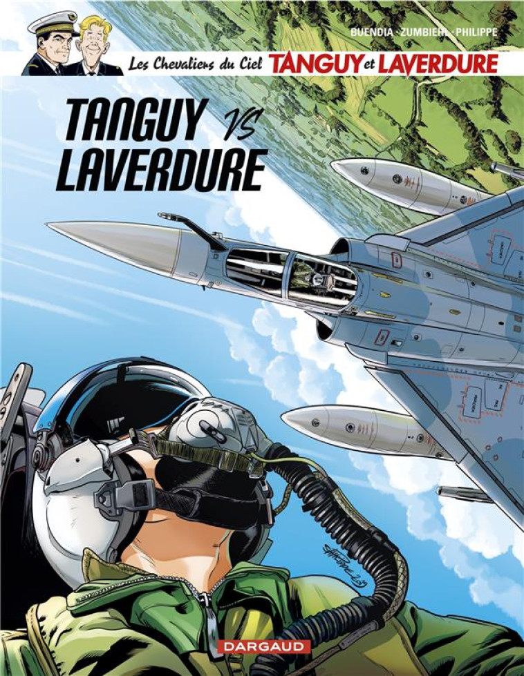 LES CHEVALIERS DU CIEL TANGUY ET LAVERDURE - TOME 9 - TANGUY VS LAVERDURE - BUENDIA PATRICE - NC