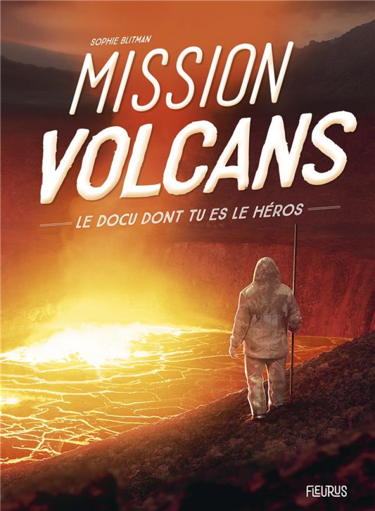 MISSION VOLCANS - BLITMAN/LE FUR - FLEURUS