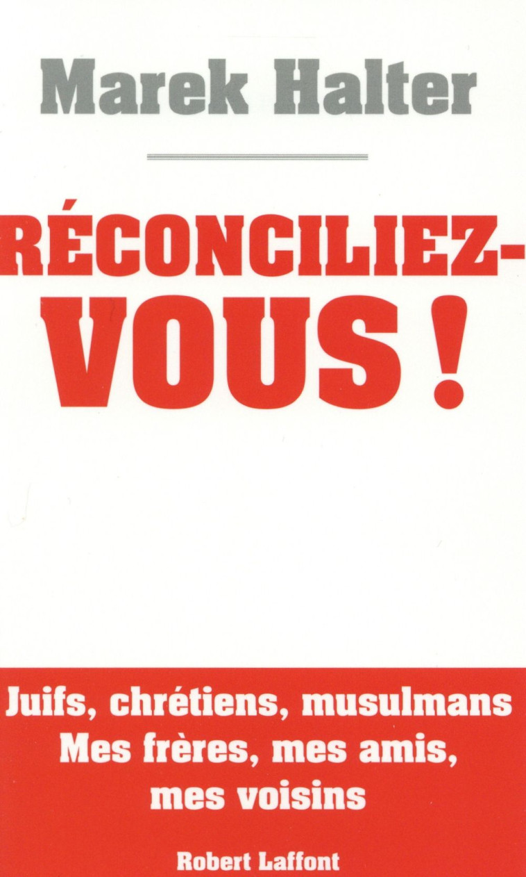 RECONCILIEZ-VOUS ! - HALTER MAREK - R. Laffont