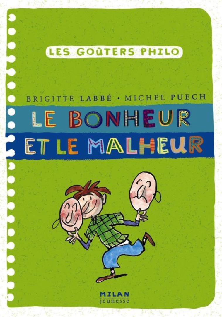 LE BONHEUR ET LE MALHEUR - AZAM/PUECH/LABBE - BD Kids