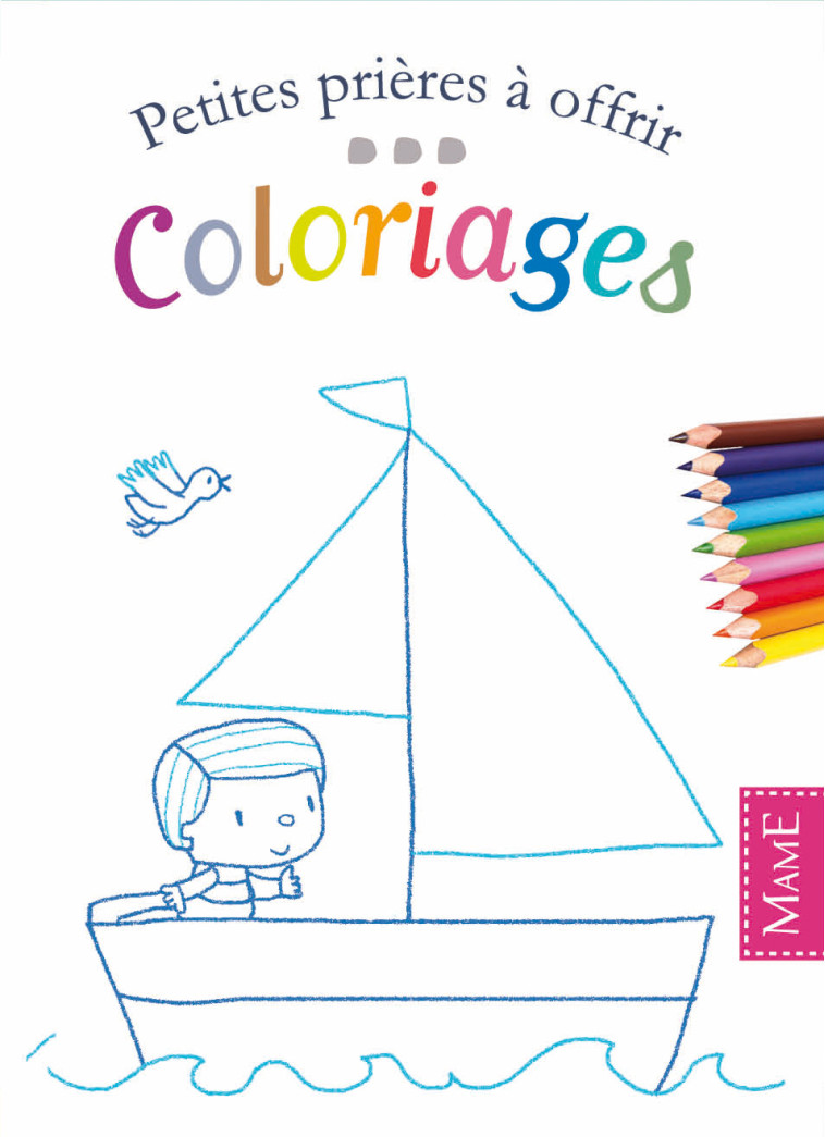 Coloriages - Aladjidi Virginie, Pellissier Caroline, Jammes Laurence - MAME