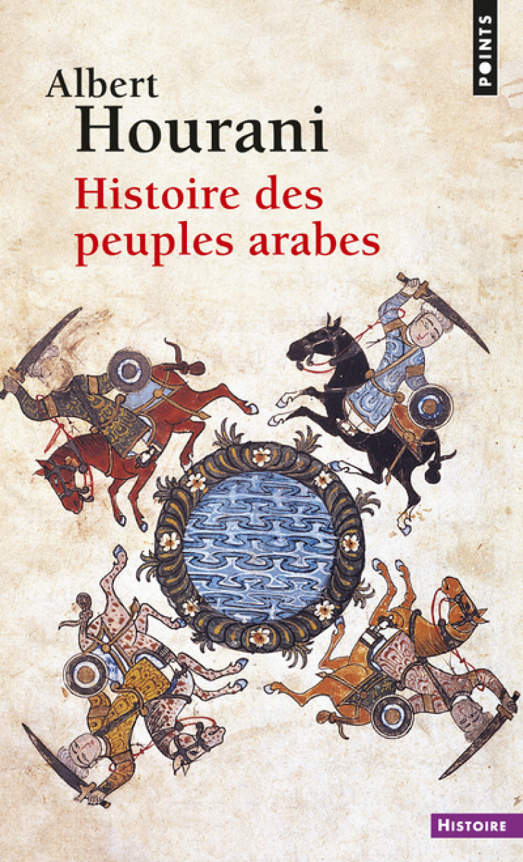 HISTOIRE DES PEUPLES ARABES - HOURANI ALBERT - POINTS