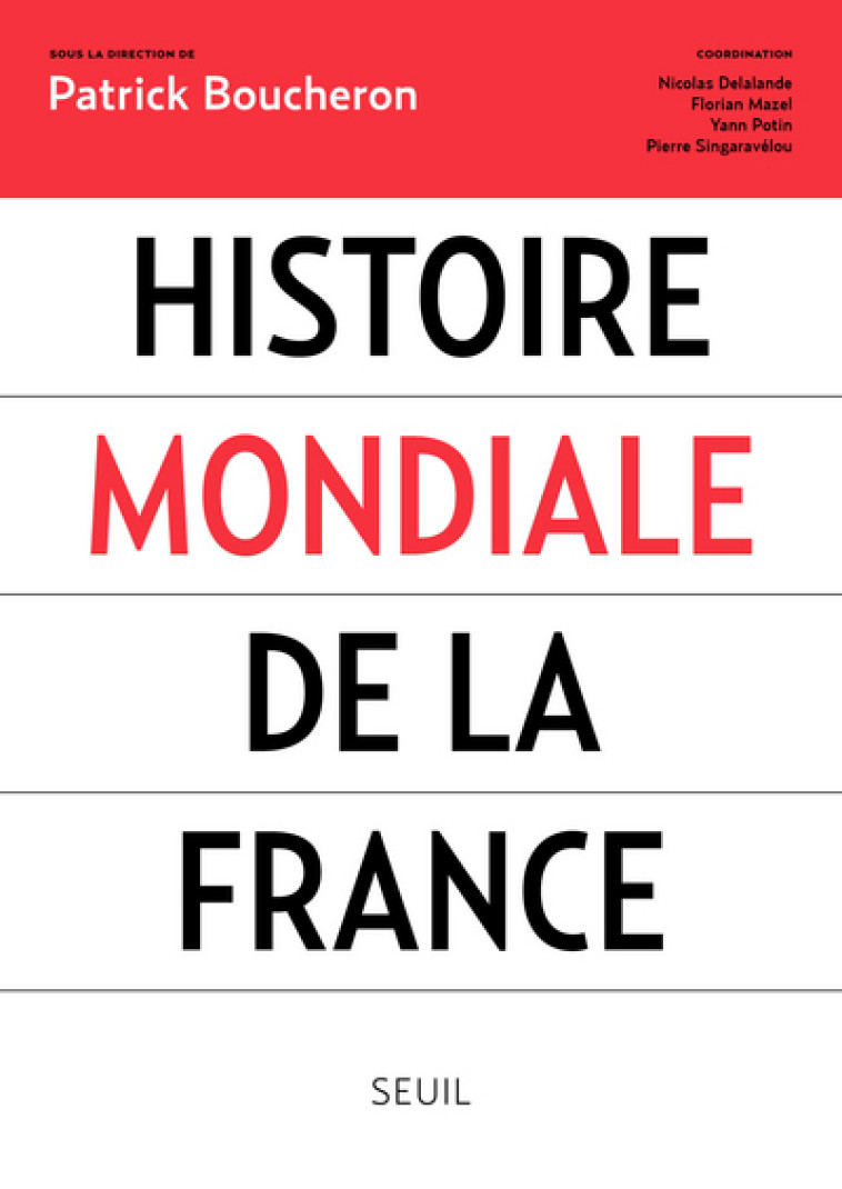 HISTOIRE MONDIALE DE LA FRANCE - COLLECTIF - SEUIL