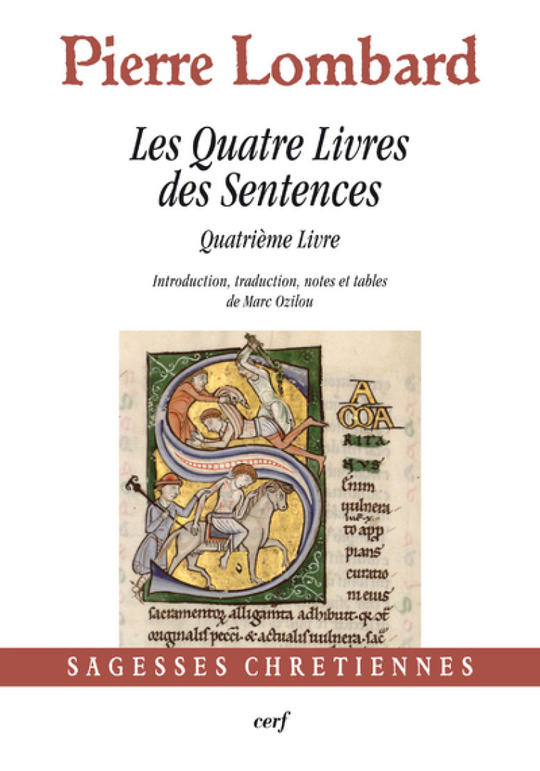 LES QUATRE LIVRES DES SENTENCES - QUATRIÈME LIVRE - Lombard Pierre, LOMBARD PIERRE  - CERF