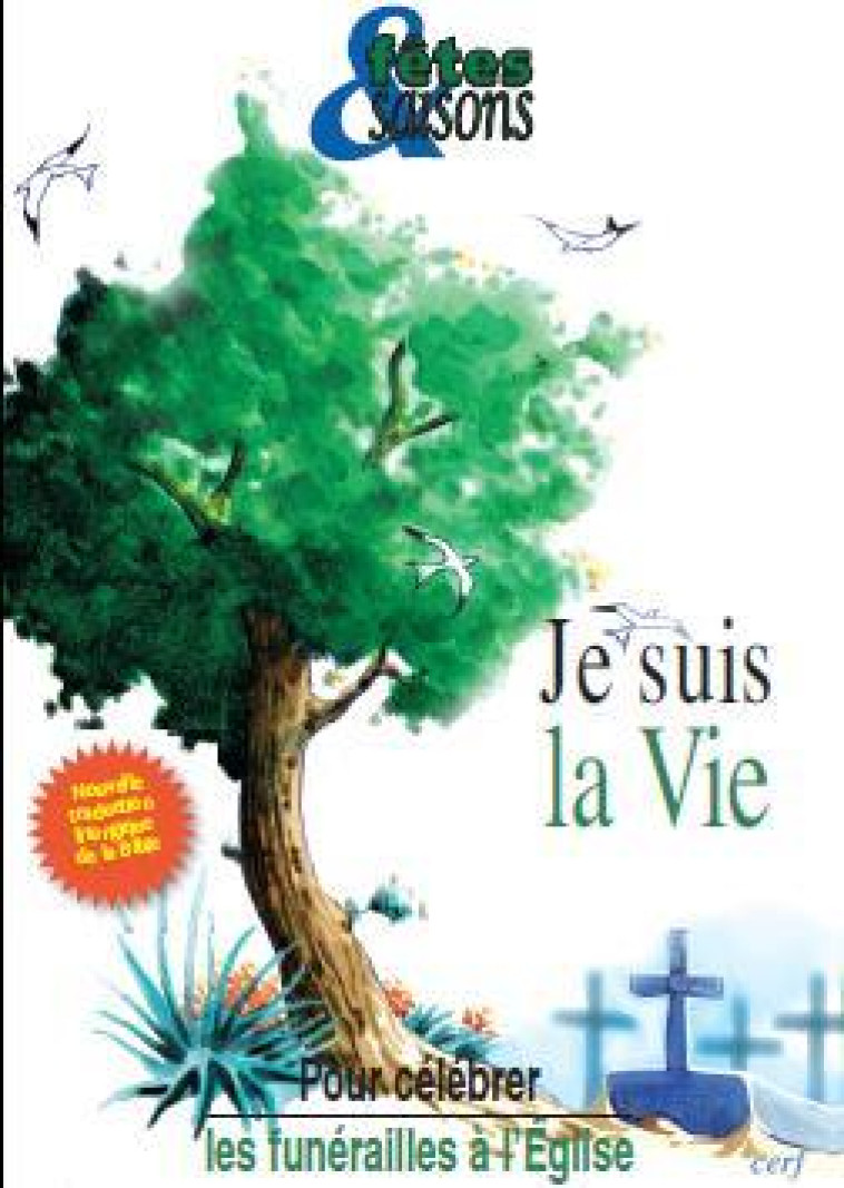 JE SUIS LA VIE - NOUVELLE EDITION - Collectif Collectif, Collectif , Collectif Clairefontaine , Gallimard Loisirs  - CERF