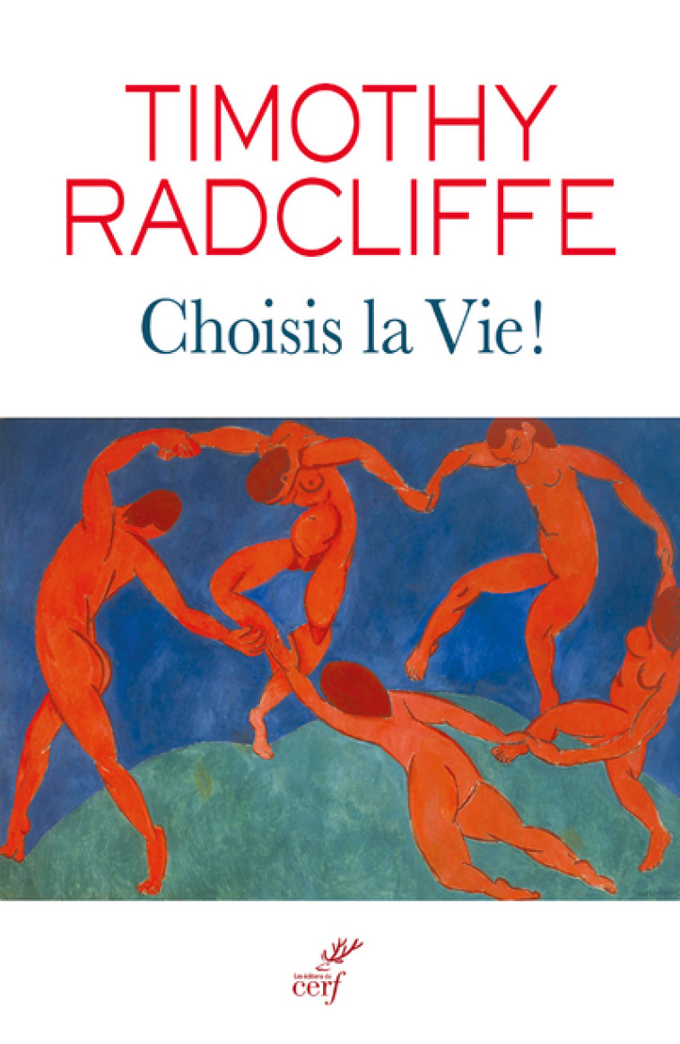 CHOISIS LA VIE ! - Radcliffe Timothy, Sctrick Robert, RADCLIFFE TIMOTHY , SCTRICK ROBERT  - CERF