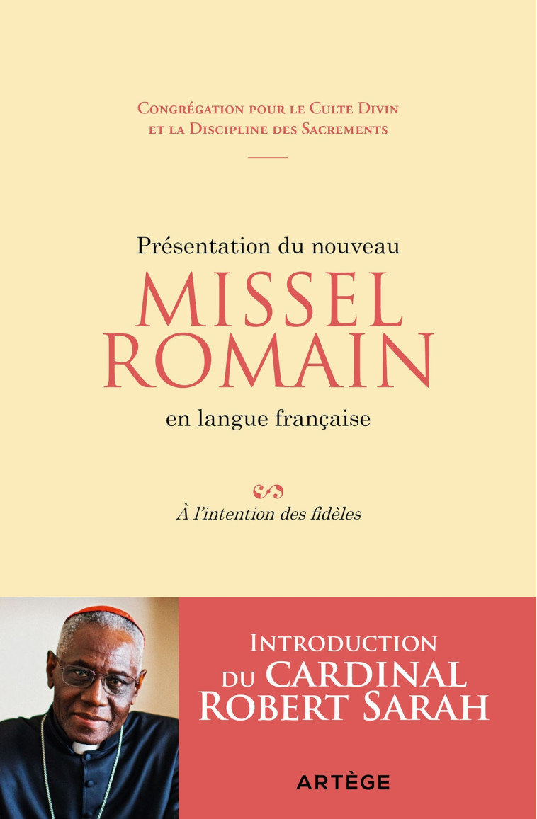 Présentation du nouveau Missel Romain en langue française - Congrégation pour le Culte Divin Congrégation pour le Culte Divin, Sarah Robert - ARTEGE