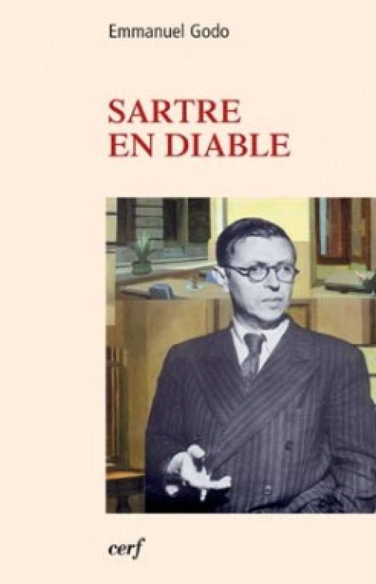 SARTRE EN DIABLE - Godo Emmanuel, GODO EMMANUEL  - CERF