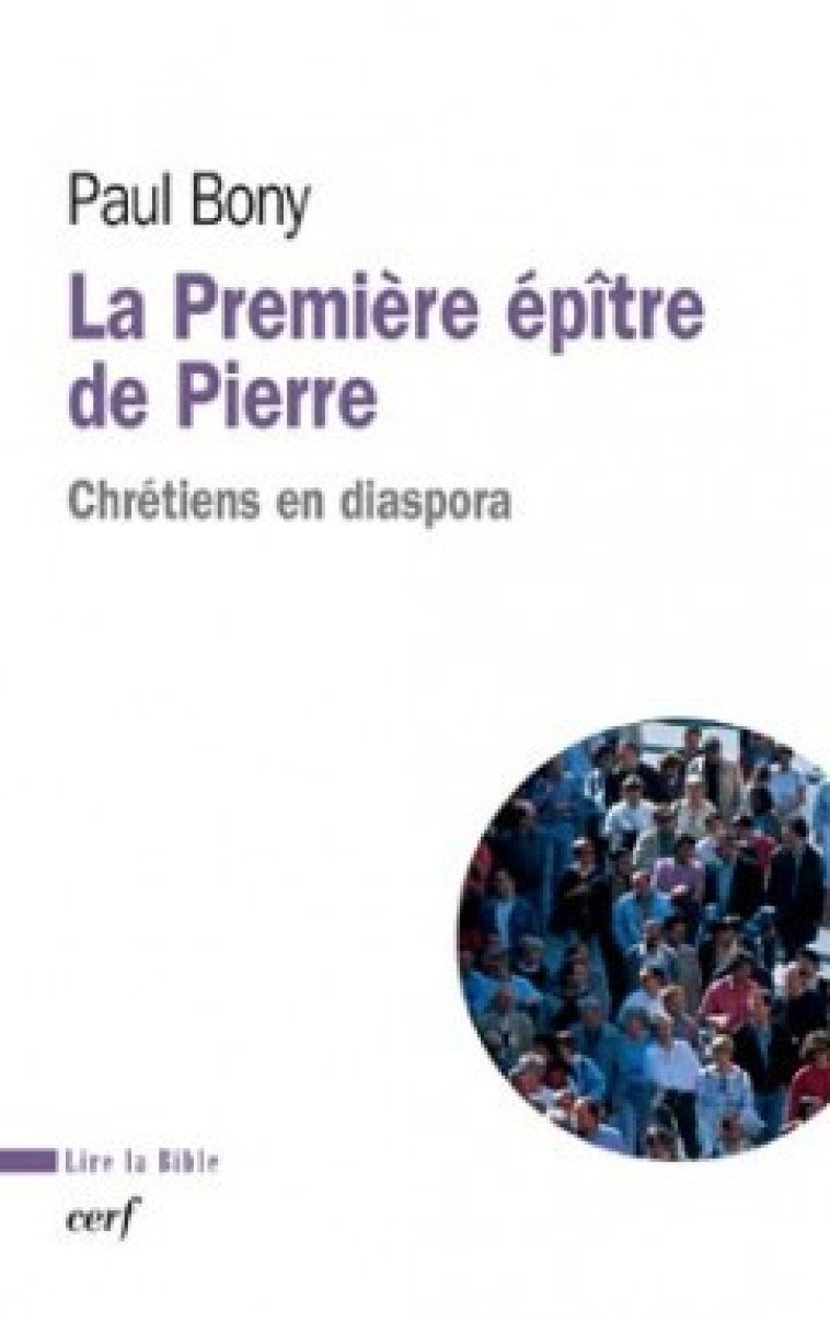 La première épître de Pierre - Bony Paul - CERF