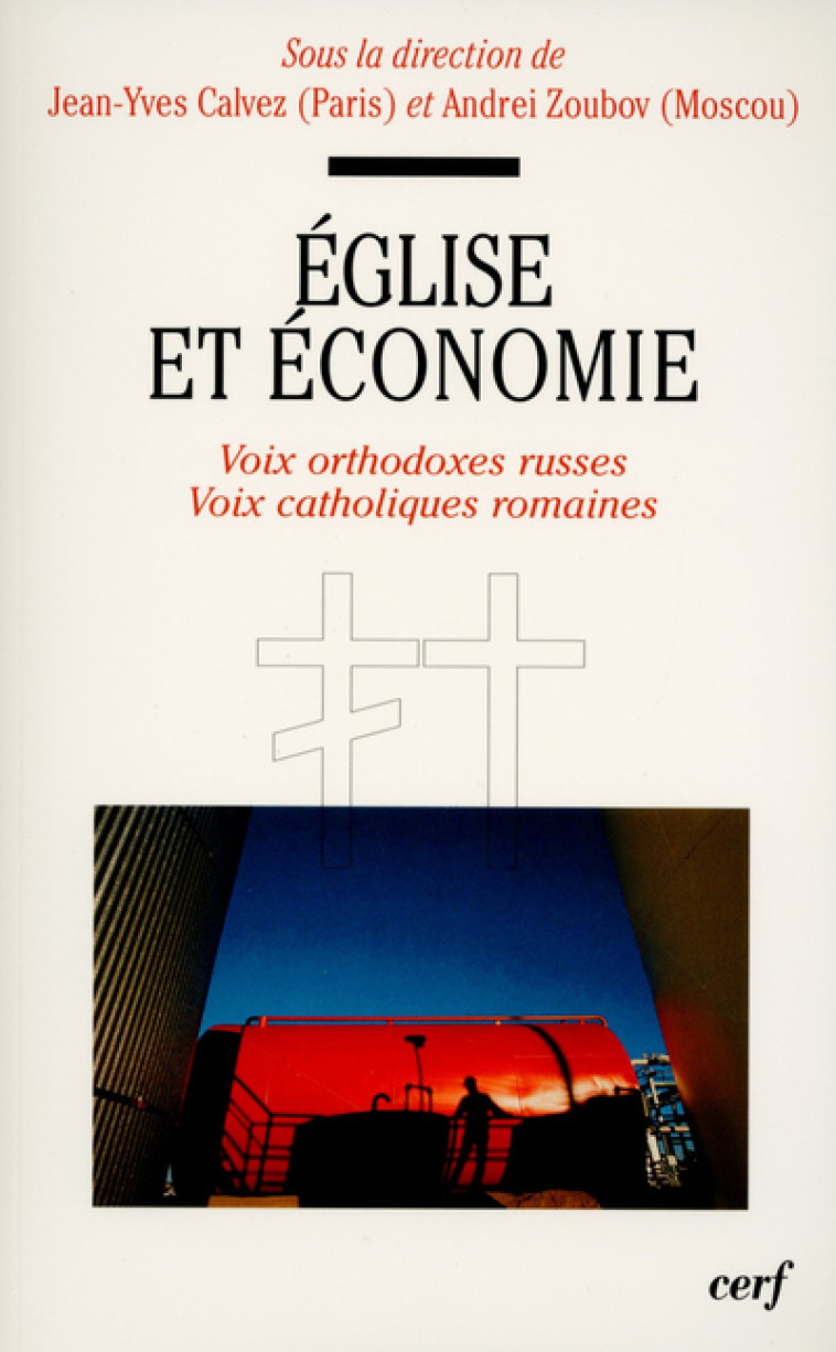 Église et économie - Calvez Jean-Yves, Zoubov Andrei, Calvez jean-yves  - CERF