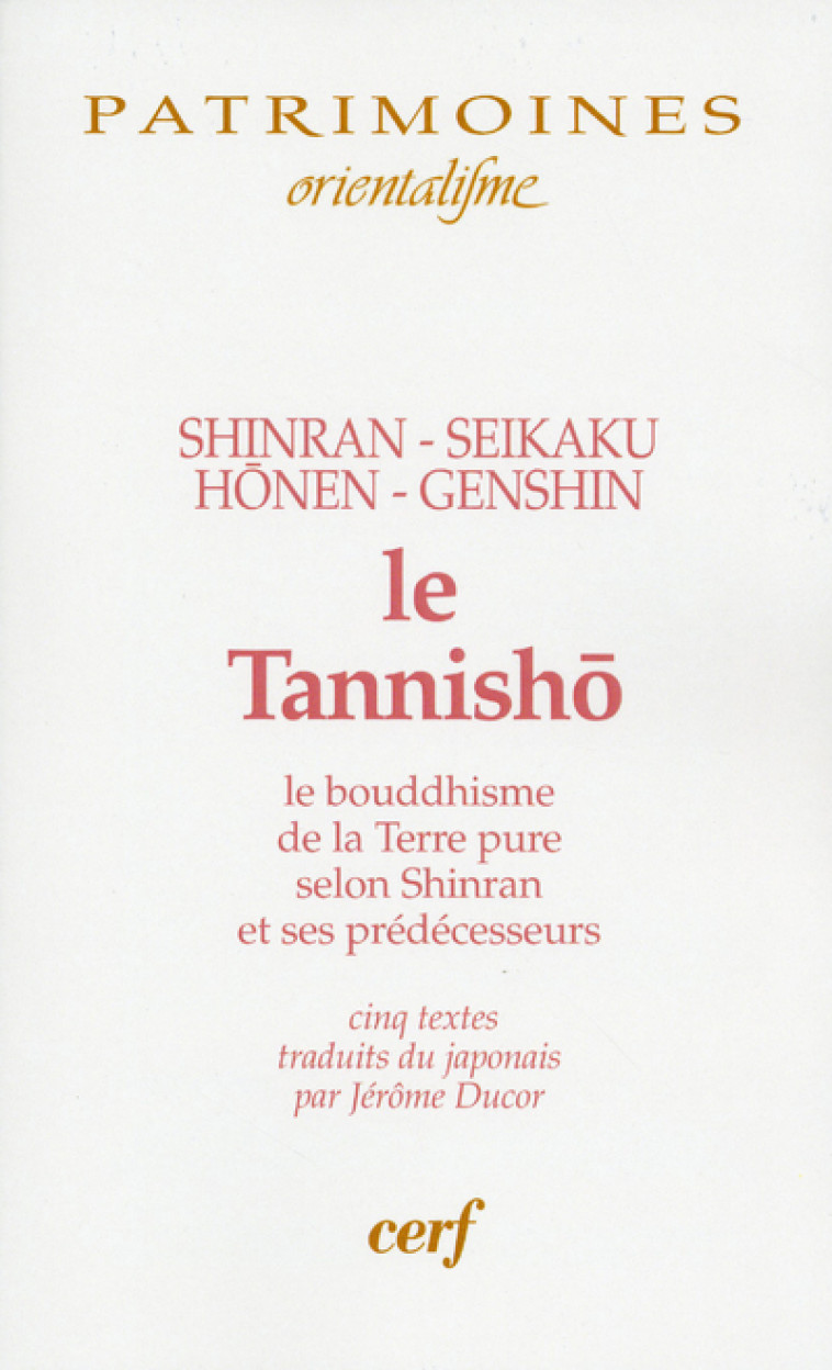 Le Tannisho - Shinran Shinran, Seikaku Seikaku, Honen Honen, Genshin Genshin, Ducor Jérôme, Genshin , Honen , Seikaku , Shinran  - CERF