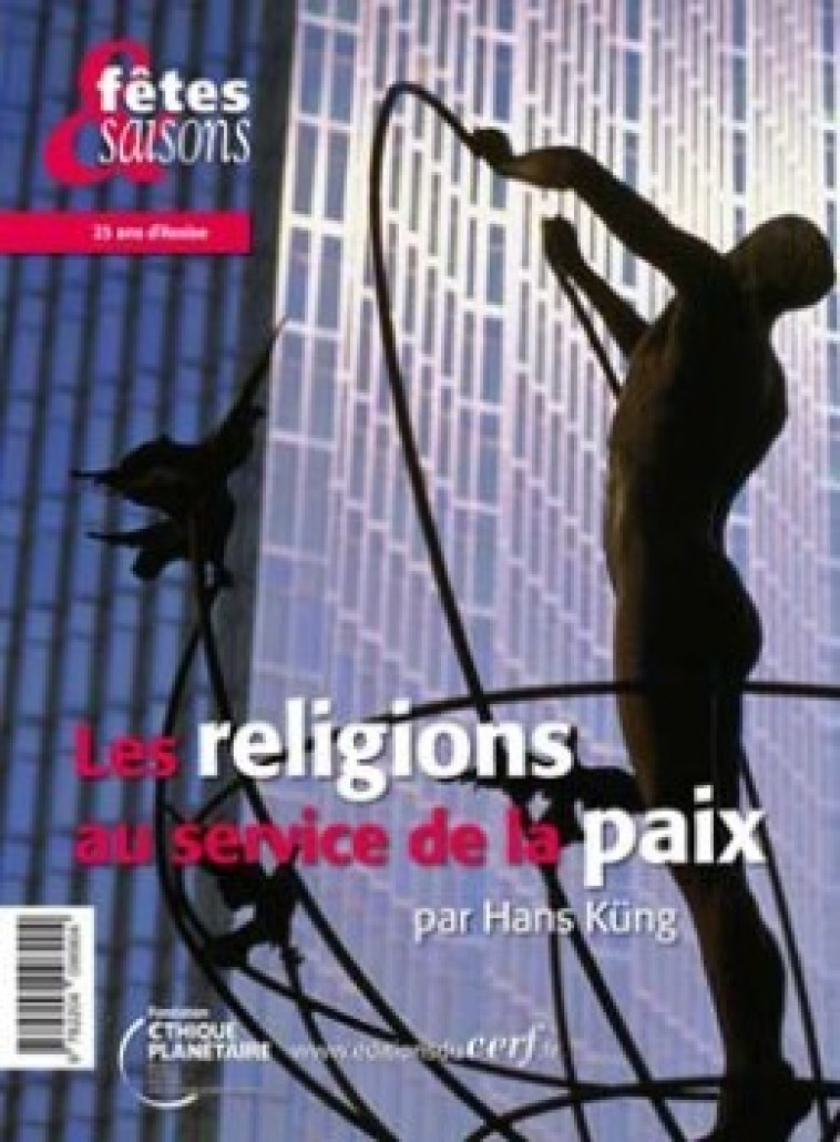 Les Religions au service de la paix - Fondation Welt ethos Fondation Welt ethos, Fondation Welt ethos  - CERF