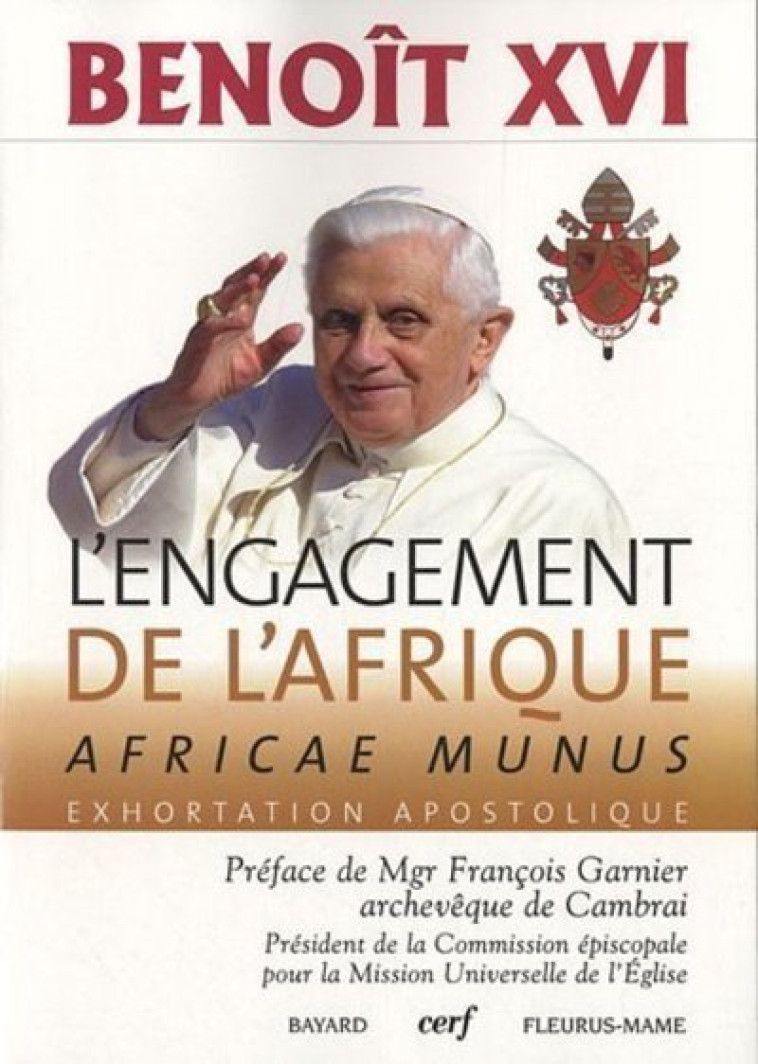 L'engagement de l'Afrique - BENOIT XVI BENOIT XVI, Benoît XVI  - CERF