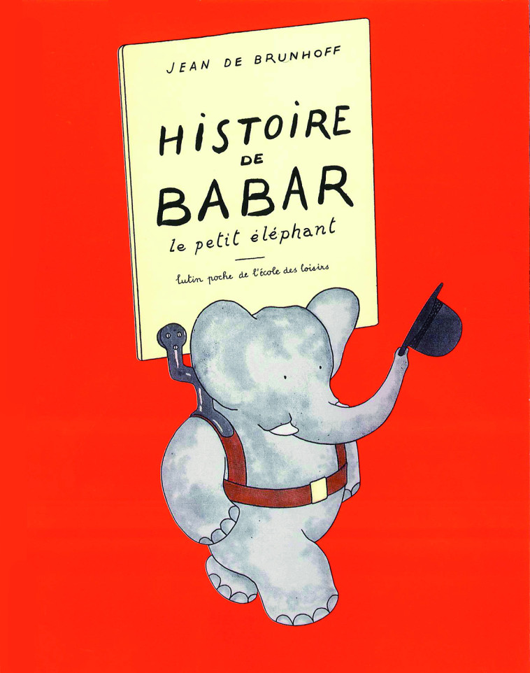 HISTOIRE DE BABAR - BRUNHOFF DE JEAN - EDL