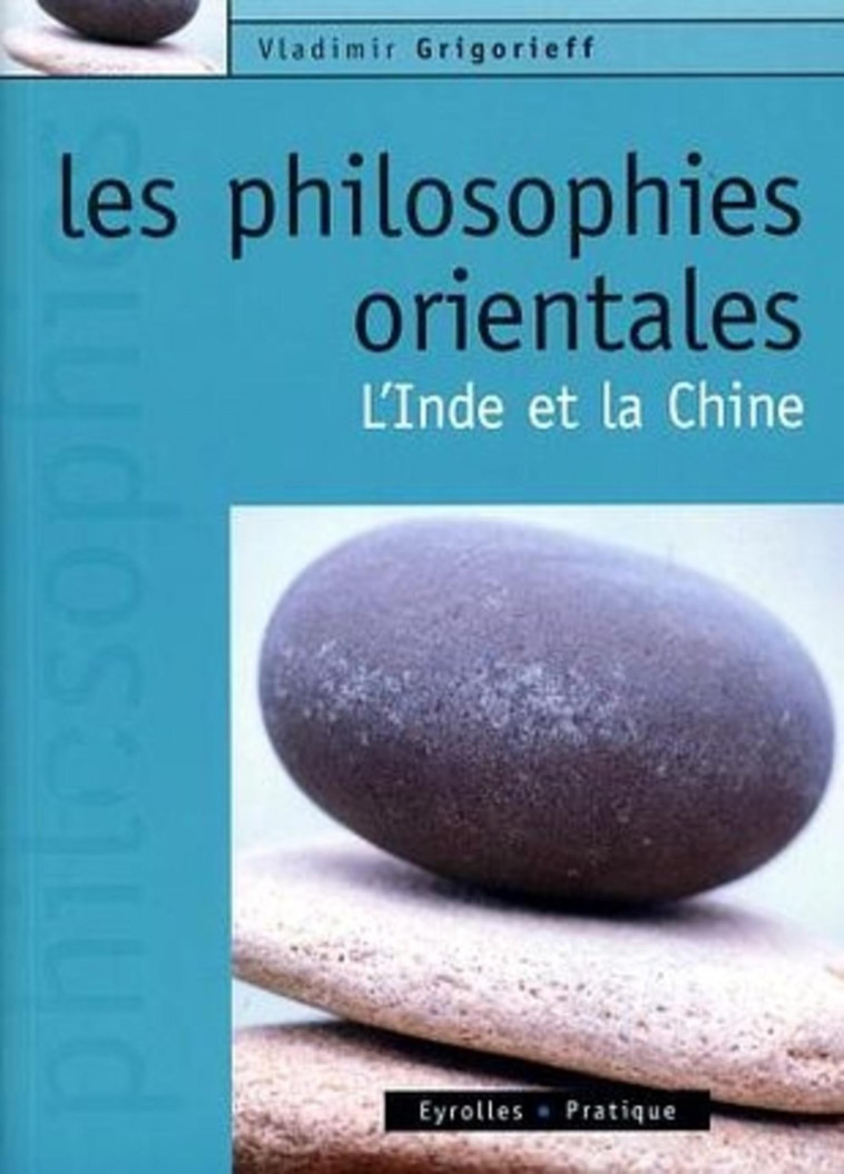 Les philosophies orientales - Grigorieff Vladimir - EYROLLES