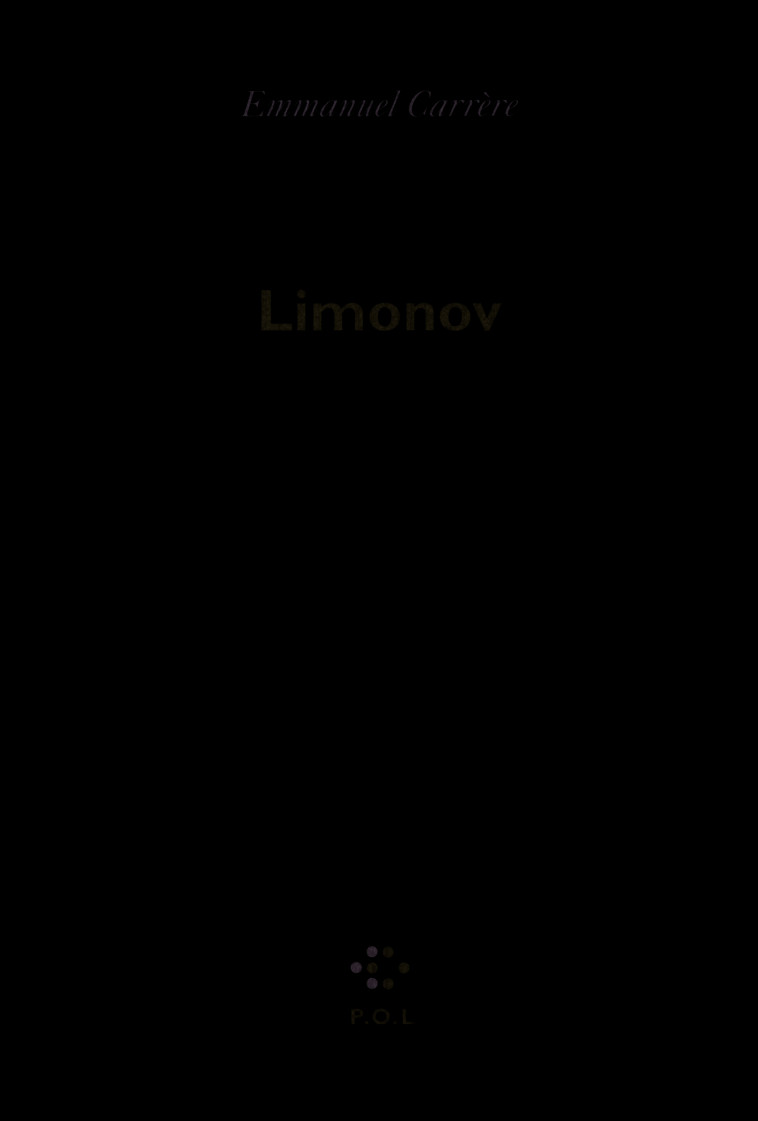 Limonov - Carrère Emmanuel - POL