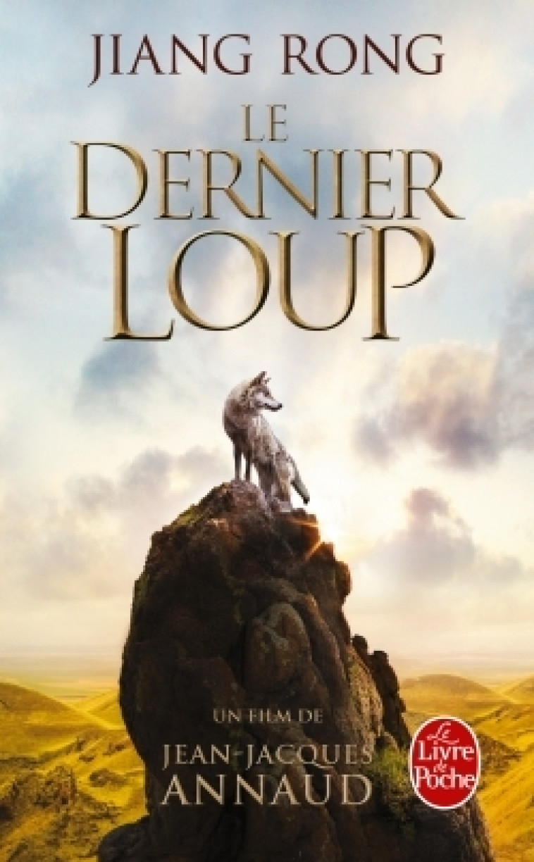 Le Dernier loup (Le Totem du loup) - Jiang Rong - LGF