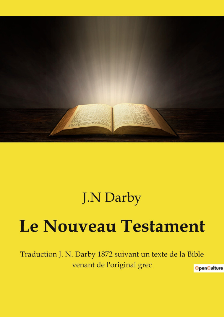 Le Nouveau Testament - Darby J.N - CULTUREA