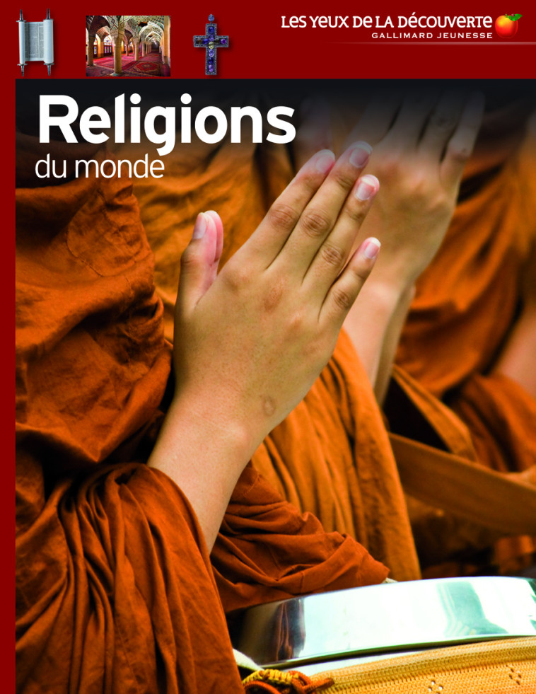 Religions du monde - LANGLEY MYRTLE, Barrios-Delgado Dominique, Esclapez Michelle, Houssin Pascale, Chareyre Christine - GALLIMARD JEUNE