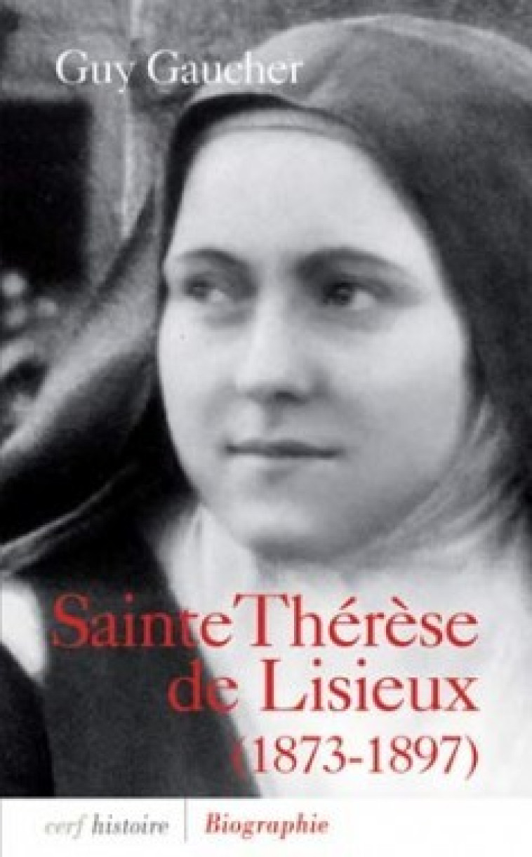 SAINTE THERESE DE LISIEUX (1873-1897) - Gaucher Guy, GAUCHER GUY  - CERF