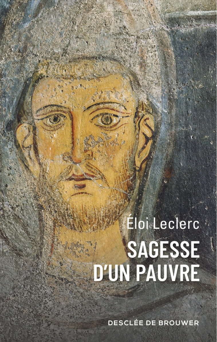 Sagesse d'un pauvre - Leclerc Eloi - DDB