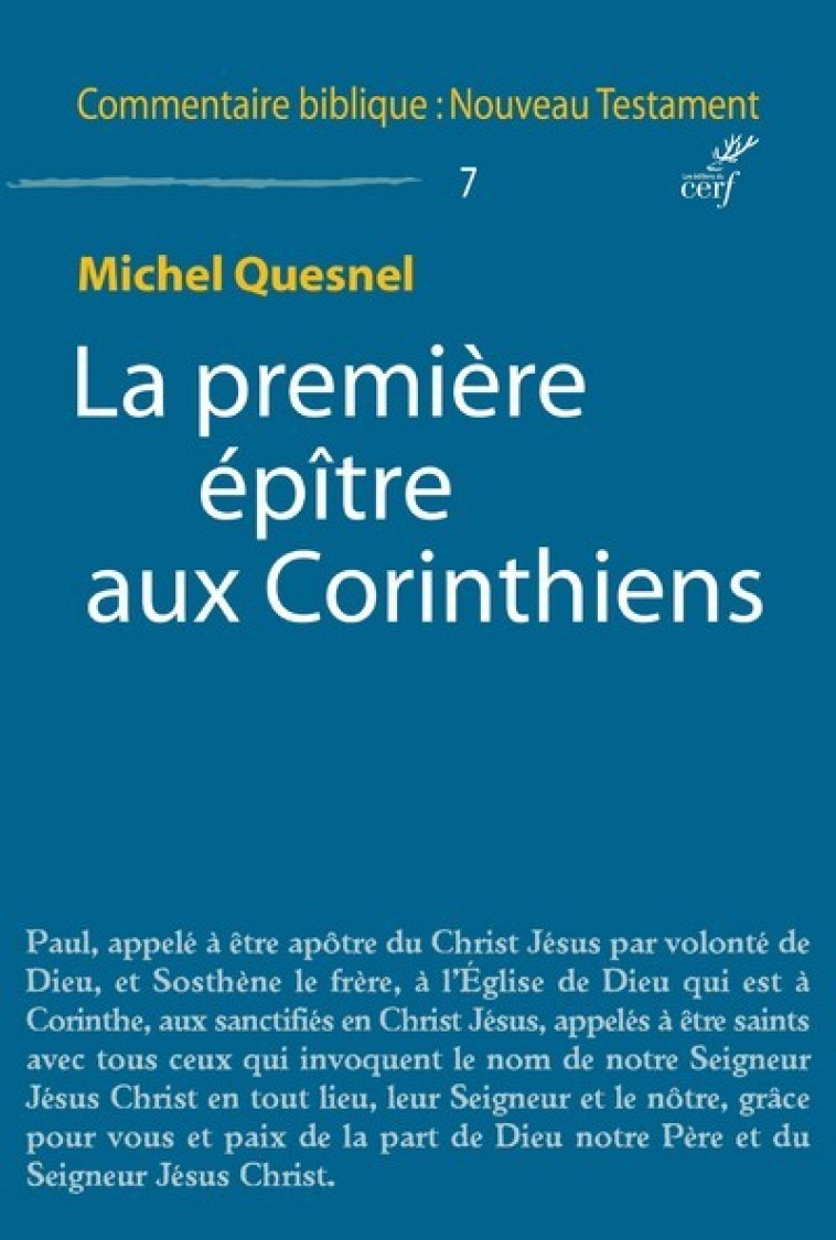 LA PREMIÈRE ÉPÎTRE AUX CORINTHIENS - Quesnel Michel, QUESNEL MICHEL  - CERF