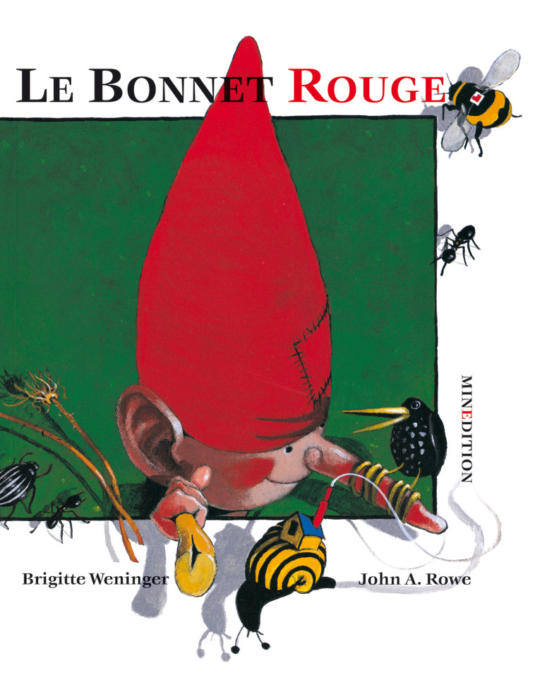 BONNET ROUGE (LE)- MINI - ROWE John, Weninger Brigitte - MINEDITION