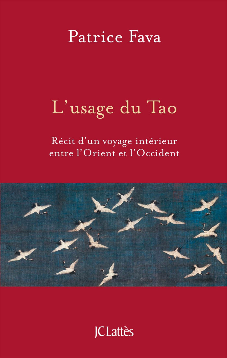 L'usage du Tao - Fava Patrice - LATTES