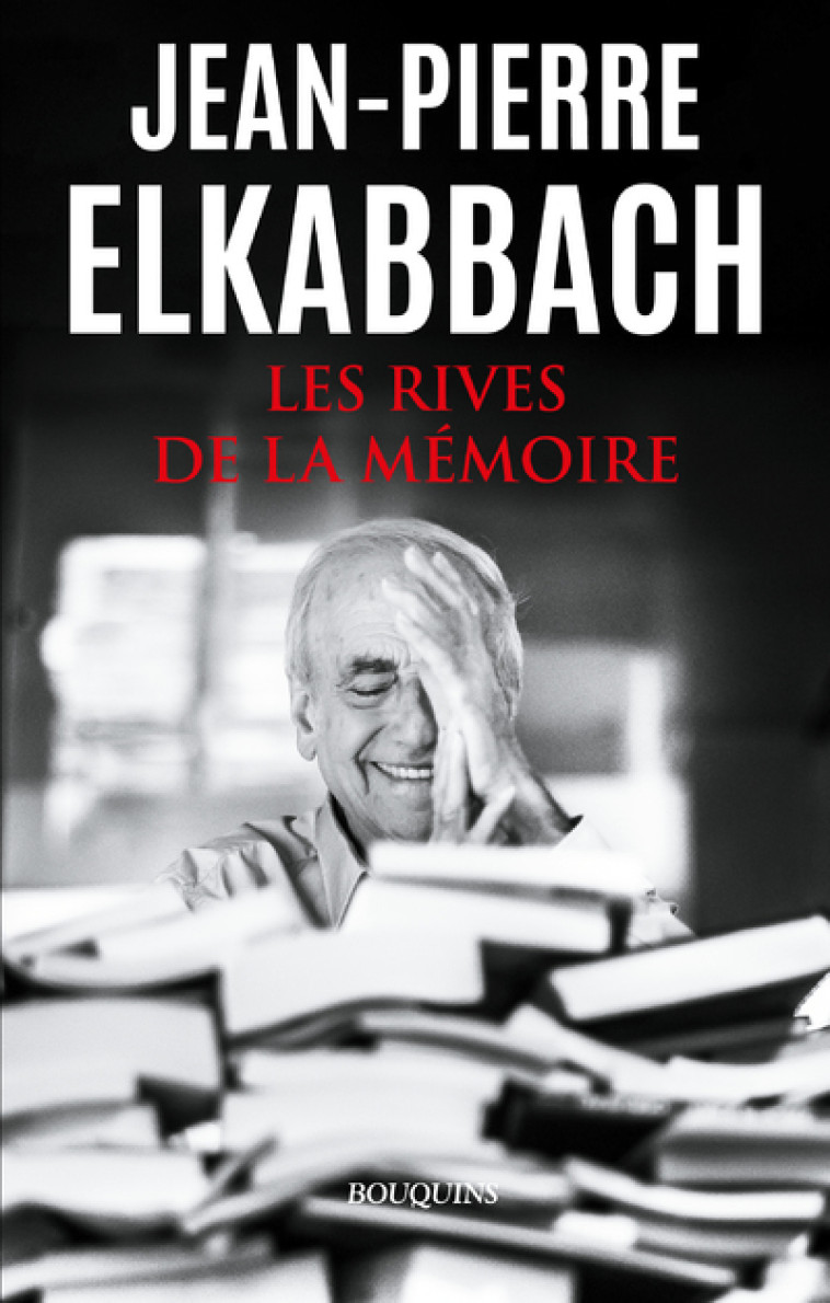 Les rives de la mémoire - Elkabbach Jean-Pierre, Veber Martin - BOUQUINS