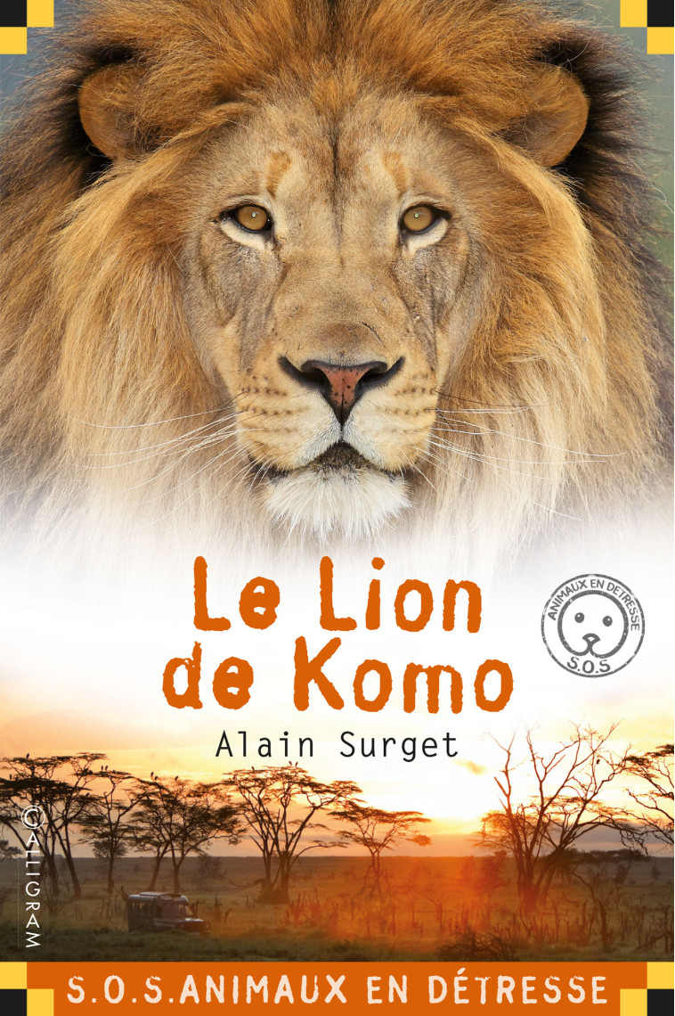 LE LION DE KOMO - Surget Alain, ALAIN SURGET  - CALLIGRAM