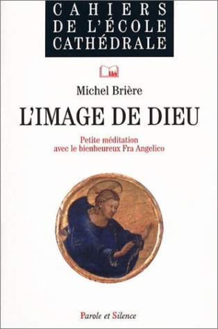 image de dieu - Briere michel  - PAROLE SILENCE