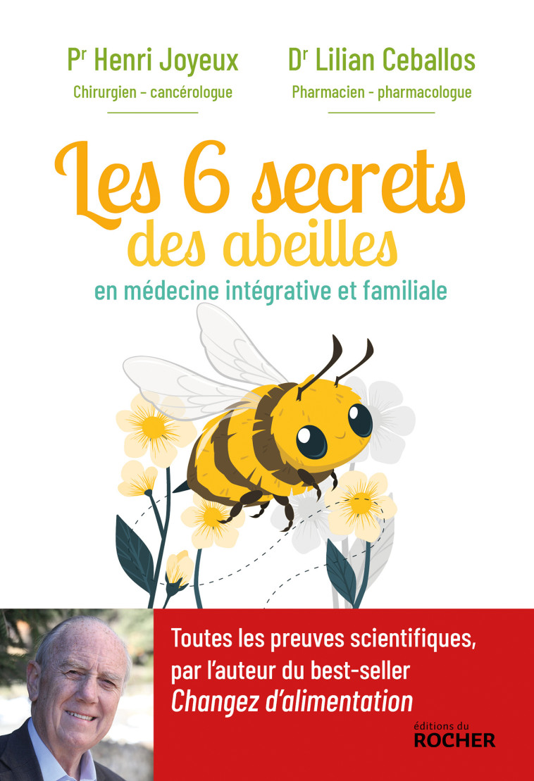 Les 6 secrets des abeilles - Joyeux Pr Henri, Ceballos Lilian, Joyeux Henri - DU ROCHER