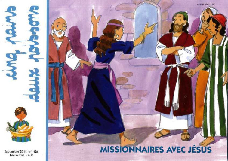 Cinq pains deux poissons 121 - Missionnaires avec Jésus -  - AMIS VIANNEY