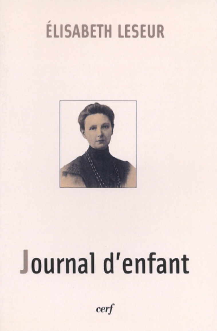 JOURNAL D'ENFANT - Leseur Elisabeth, LESEUR ELISABETH  - CERF