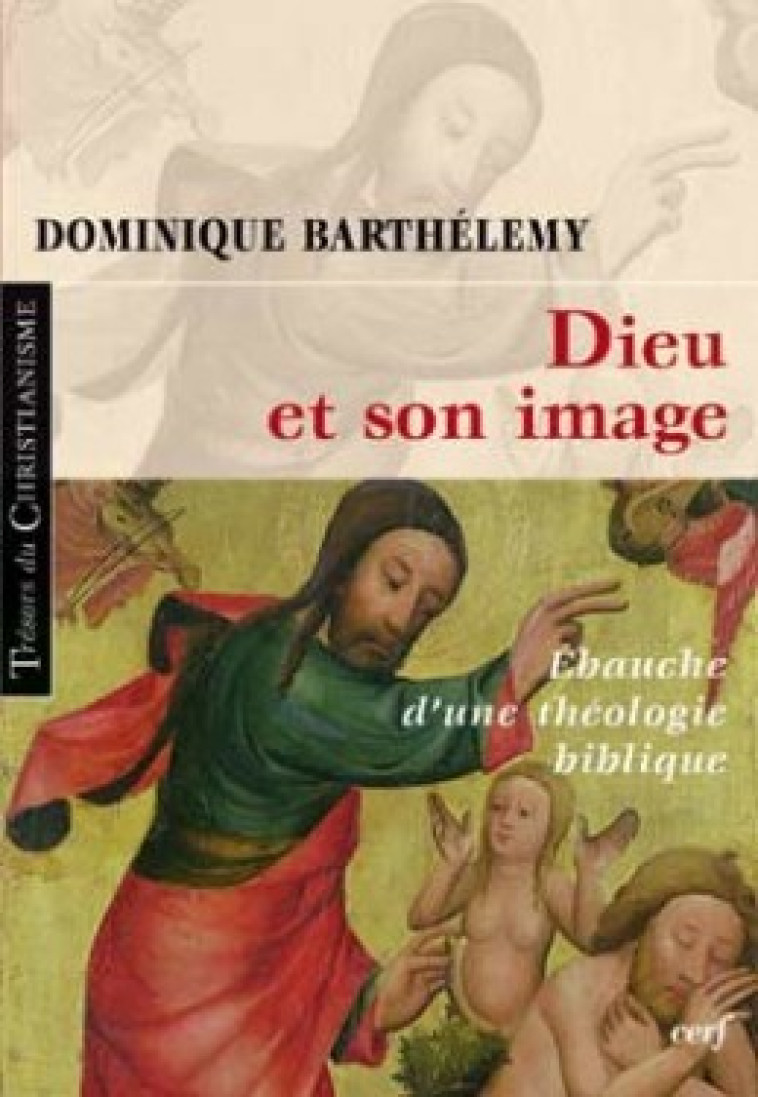 DIEU ET SON IMAGE - Barthélemy Dominique, BARTHELEMY DOMINIQUE  - CERF