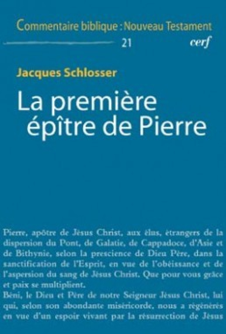 LA PREMIERE EPITRE DE PIERRE - Schlosser Jacques, SCHLOSSER JACQUES  - CERF